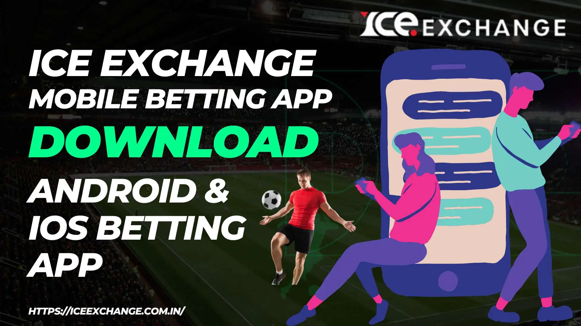 iceexch betting app download
